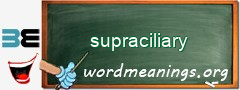 WordMeaning blackboard for supraciliary